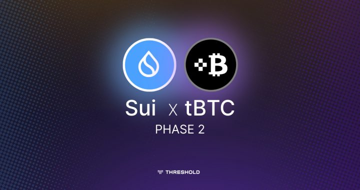 Bitcoin Adoption on Sui Accelerates as Threshold Network and Sui Launch Phase 2 of tBTC Integration