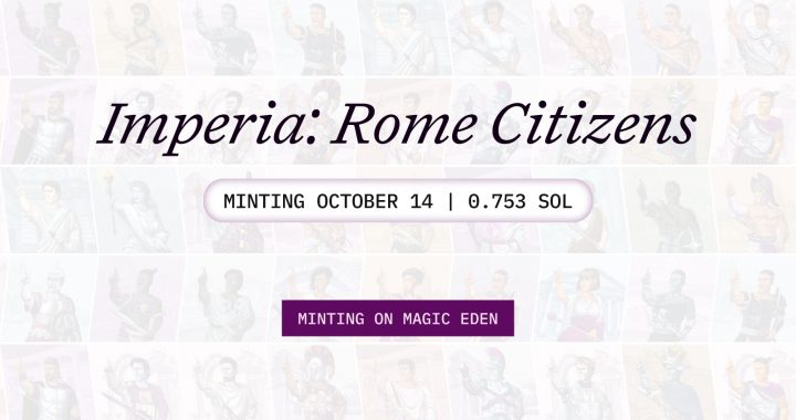Rome Launches Its Genesis NFT Collection “Imperia” on Magic Eden Launchpad
