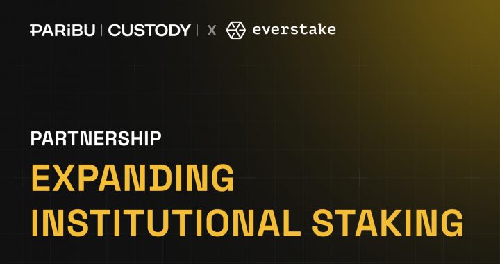 Everstake Partners with Paribu Custody to Accelerate Institutional Staking in Turkey