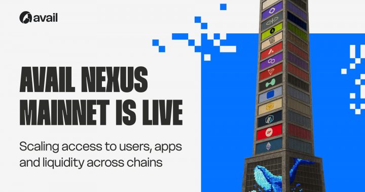 Avail Launches Nexus Mainnet, Unifies Liquidity Across Ethereum, Solana, EVMs