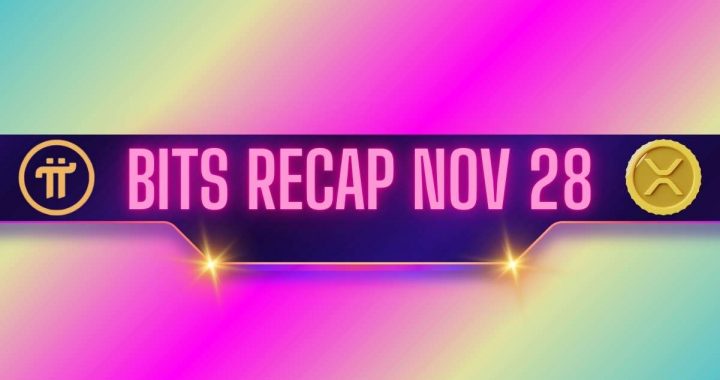 Pi Network’s (PI) Latest Update, Ripple’s (XRP) Recent Moves, and More: Bits Recap Nov 28
