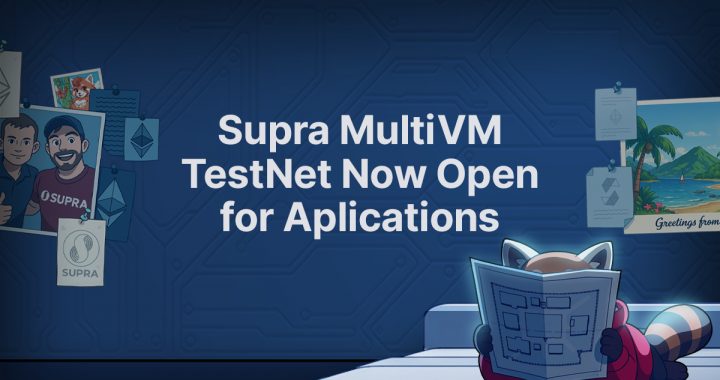 MultiVM Support Now Live On a Supra Testnet, Expanding To EVM Compatibility