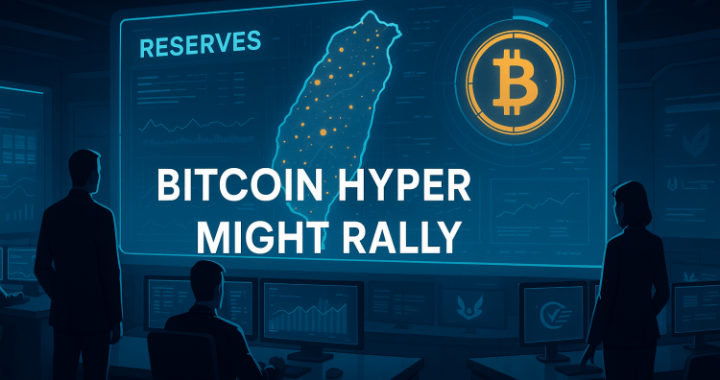 Taiwan Plans BTC Reserve Review — A Bullish Rally Signal For Bitcoin Hyper