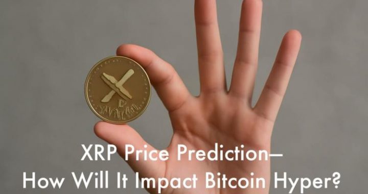 XRP Price Prediction as Ripple Partners with Mastercard—Plus, What This Means to Bitcoin Hyper