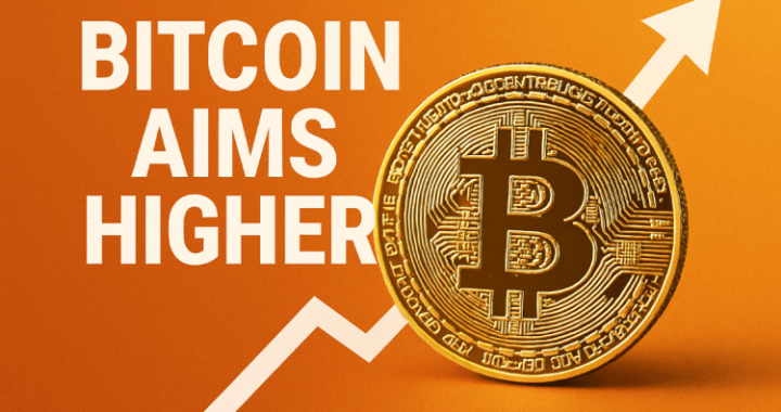 Bitcoin Aims Higher as Bulls Regain Strength and Push for Resistance Break