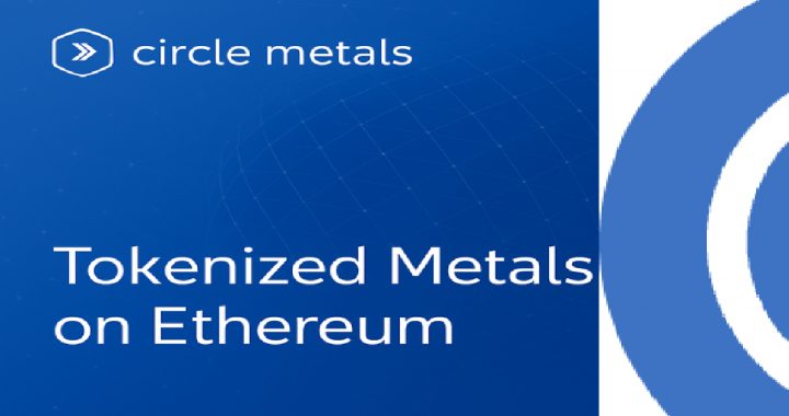 Circle Introduces Tokenized Gold and Silver Swaps via USDC on New Digital Metals Platform