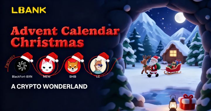 LBank Unveils Advent Calendar Campaign With BlackFort, MEW, LC, and SHIB Community Collaboration