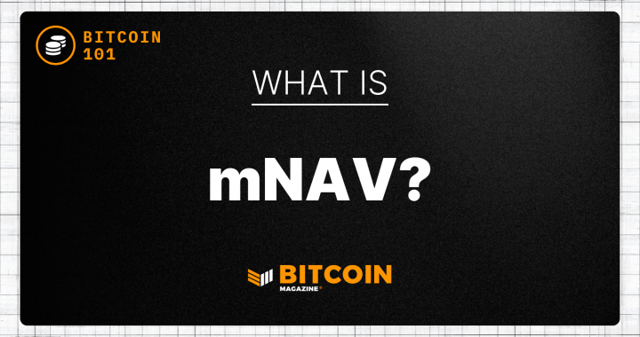 What is mNAV? The Investor’s Guide to Valuing Bitcoin Treasuries