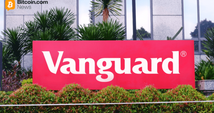Vanguard Cracks Open Crypto Access With Expansive BTC, ETH, XRP, SOL ETF Listings