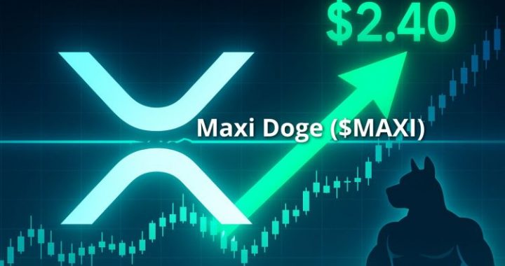 XRP Breakout Sparks $2.40 Target as Maxi Doge Presale Heats Up
