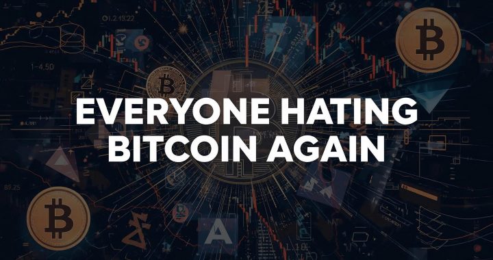 Why Everyone Hating Bitcoin Again Is Actually a Bullish Signal