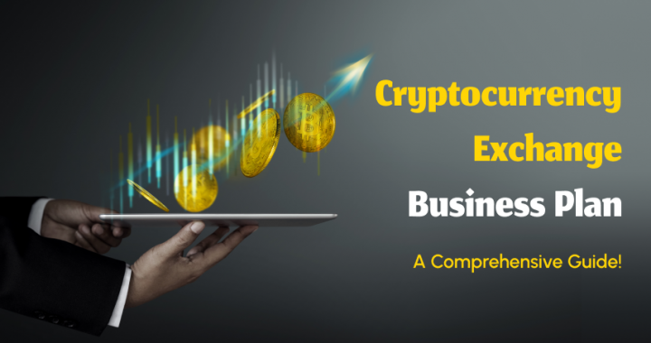 Cryptocurrency Exchange Business Plan: Comprehensive Guide for Businesses in 2026