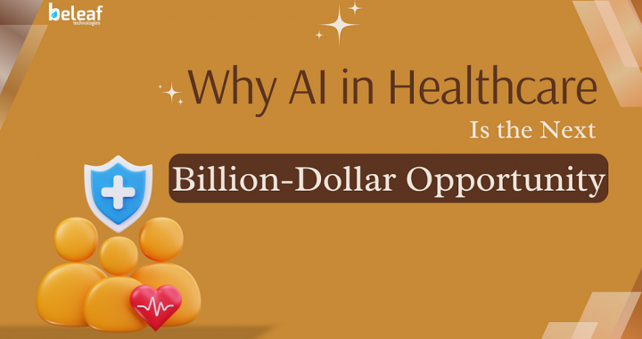 Why AI in Healthcare Is the Next Billion-Dollar Opportunity