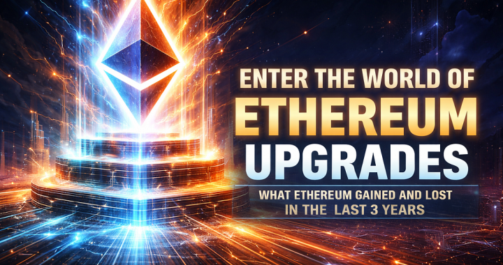 The Ethereum Upgrade Era: What Changed, What Broke, and What Comes Next