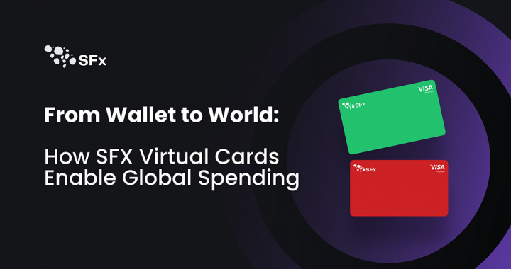From Wallet to World: How SFX Virtual Cards Enable Global Spending