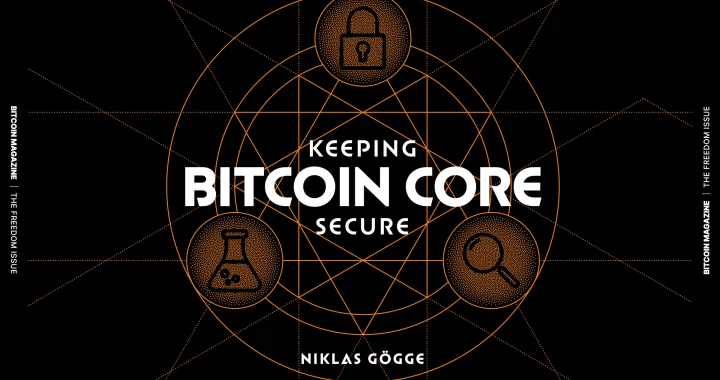 The Core Issue: Keeping Bitcoin Core Secure