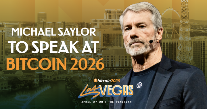 Michael Saylor Confirmed As A Speaker For Bitcoin 2026