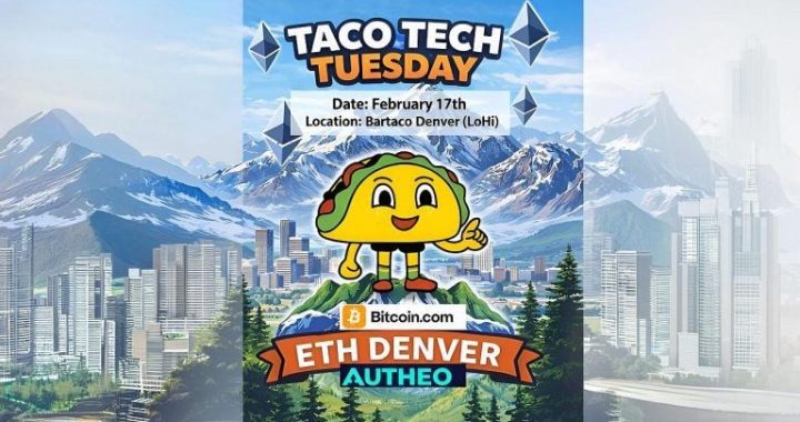 Taco Tech Tuesday Sells Out at ETHDenver, Partners with Bitcoin.com