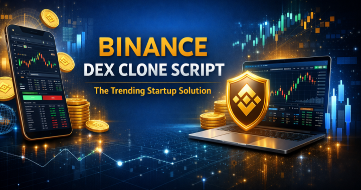 Binance DEX Clone Script — The Trending Startup Solution