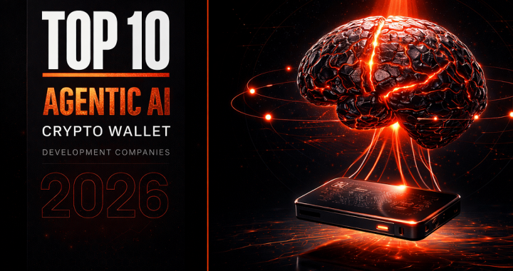 Top 10 Agentic AI Crypto Wallet Development Companies in 2026