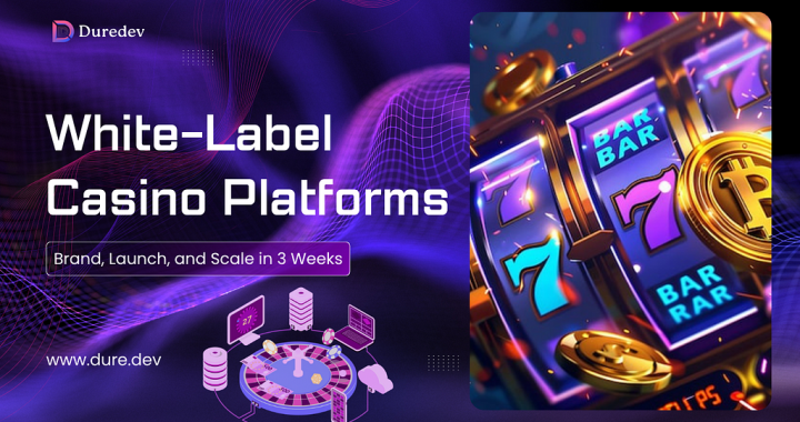 White-Label Casino Platforms — Brand, Launch, and Scale in 3 Weeks