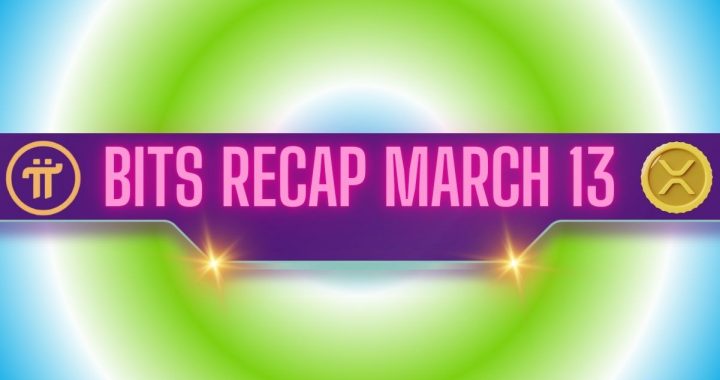 Pi Network (PI) Price Explosion, Ripple (XRP) Set for a Huge Move, and More: Bits Recap March 13