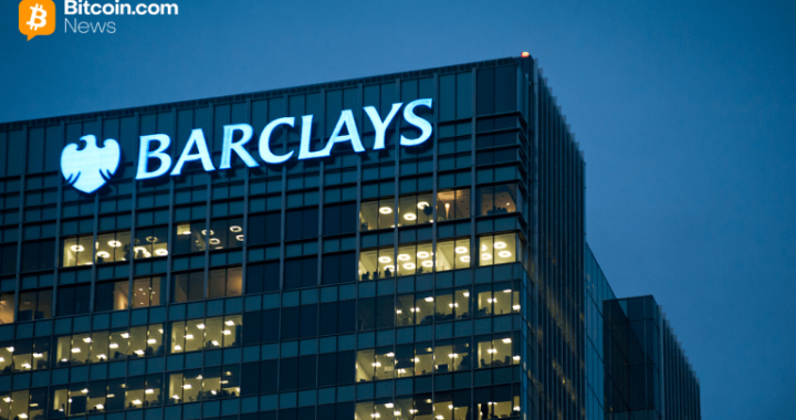 Report: Barclays Joins Global Banks Building Blockchain Payment Systems
