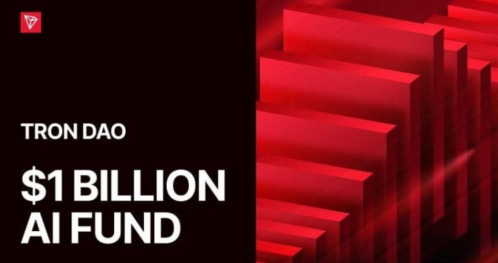 TRON DAO Scales AI Fund to $1 Billion, Expanding Its 2023 Agentic Economy Thesis