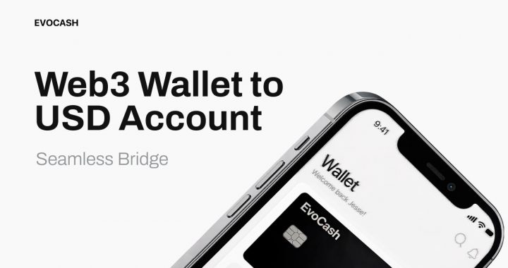 EvoCash Launches Web3 Wallet-to-USD Account Bridge
