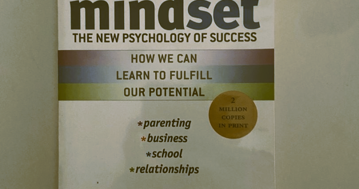 Mindset by Carol Dweck — A Book That Slowly Changed How I Think About Failure, Talent, and Success.