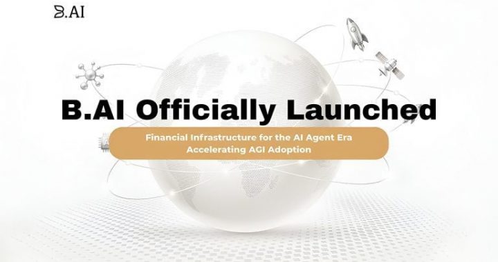 B.AI Launches Globally, Introducing Infrastructure for Autonomous AI Agents to Advance AGI