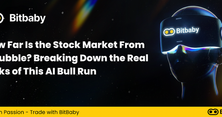 How Far Is the Stock Market From a Bubble? Breaking Down the Real Risks of This AI Bull Run