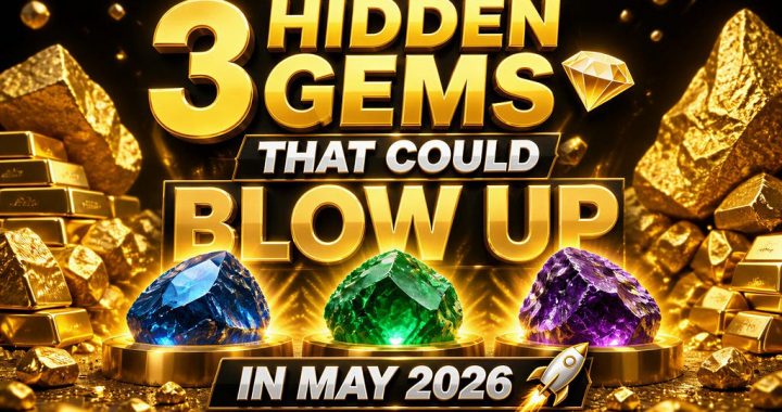 3 Hidden Crypto GemsThat Could Blow Up in May 2026