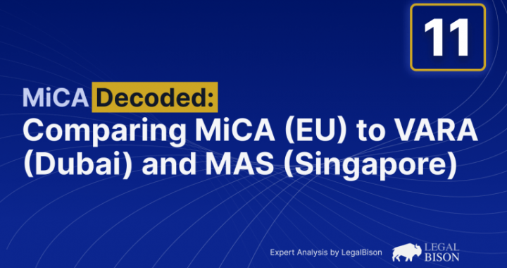 MiCA Decoded: Comparing MiCA (EU) to VARA (Dubai) and MAS (Singapore)