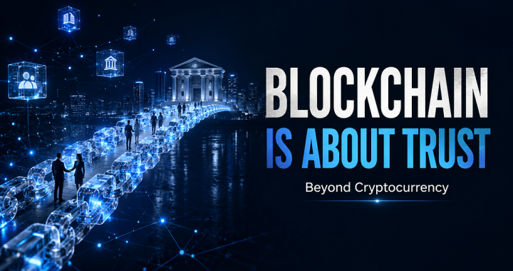 Blockchain Was Never Only About Money But About Trust
