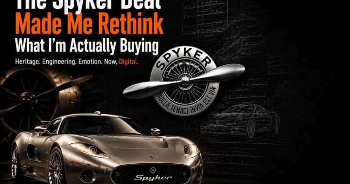 The Spyker Deal Made Me Rethink What I’m Actually Buying