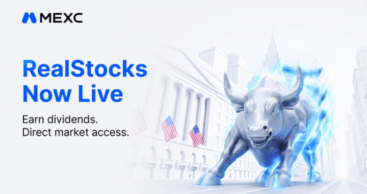 Crypto Meets Wall Street: MEXC Unveils ‘RealStocks’ with 0-Fee U.S. Equity Trading and Real Dividends
