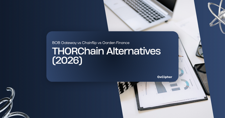 THORChain Alternatives (2026): BOB Gateway vs Chainflip vs Garden Finance