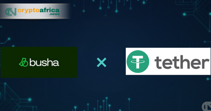 Busha Partners with Tether to Make Cross-Border Business Payments Cheaper and Faster