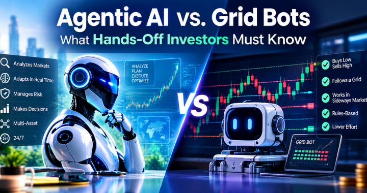 Agentic AI vs. Grid Bots: Structural Differences Every Hands-Off Investor Must Know