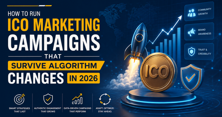 How to Run ICO Marketing Campaigns That Survive Algorithm Changes in 2026