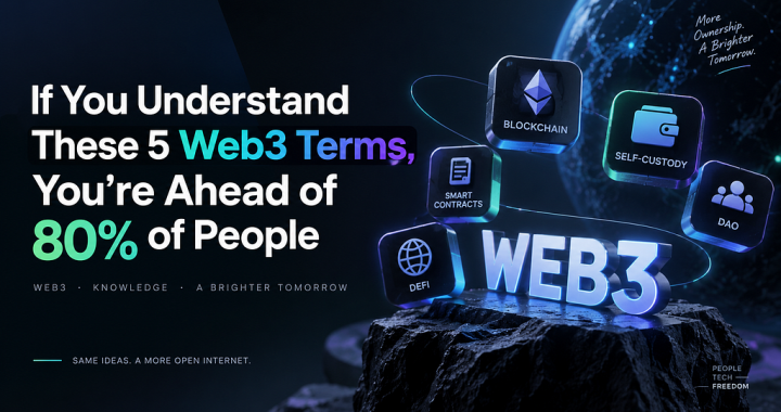If You Understand These 5 Web3 Terms, You’re Ahead of 80% of People