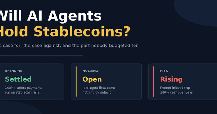 Will AI Agents Hold Stablecoins? The Case For and Against