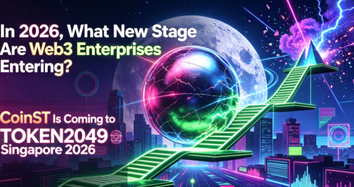 CoinST Is Coming to TOKEN2049 Singapore 2026