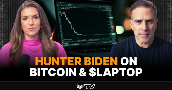 Hunter Biden on Bitcoin, Operation Chokepoint 2.0, and $LAPTOP