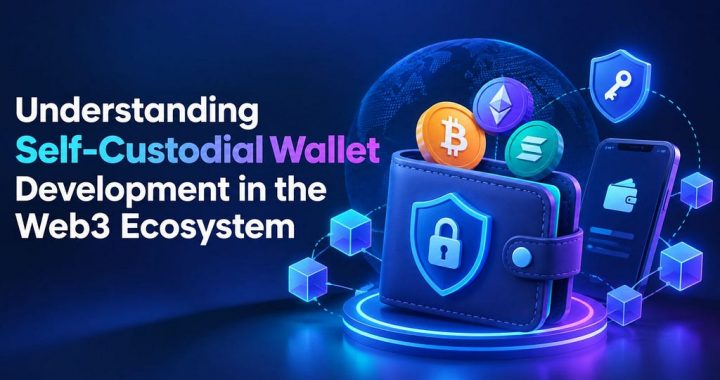 Understanding Self-Custodial Wallet Development in the Web3 Ecosystem